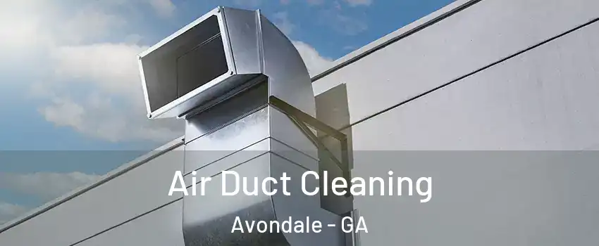 Air Duct Cleaning Avondale - GA