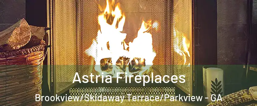 Astria Fireplaces Brookview/Skidaway Terrace/Parkview - GA