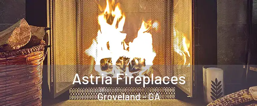 Astria Fireplaces Groveland - GA