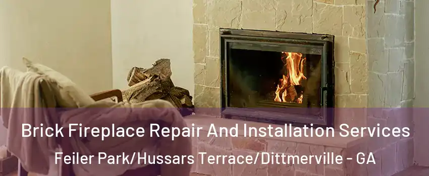 Brick Fireplace Repair And Installation Services Feiler Park/Hussars Terrace/Dittmerville - GA