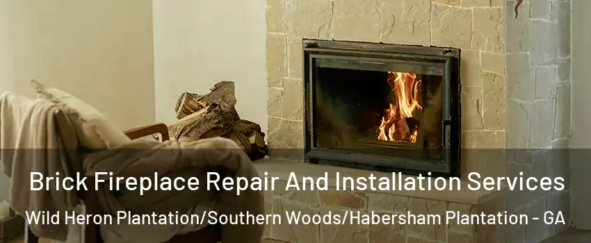 Brick Fireplace Repair And Installation Services Wild Heron Plantation/Southern Woods/Habersham Plantation - GA