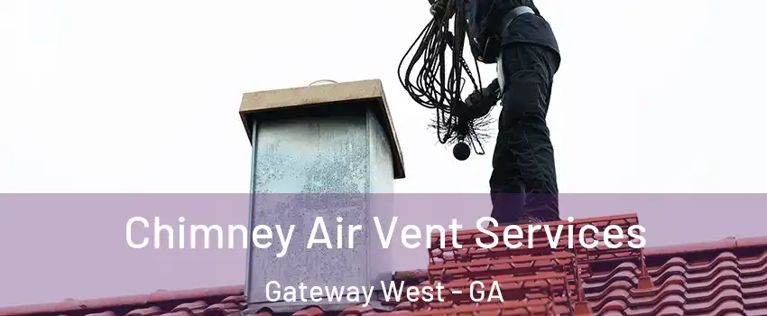 Chimney Air Vent Services Gateway West - GA
