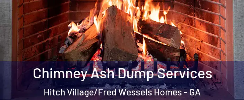 Chimney Ash Dump Services Hitch Village/Fred Wessels Homes - GA
