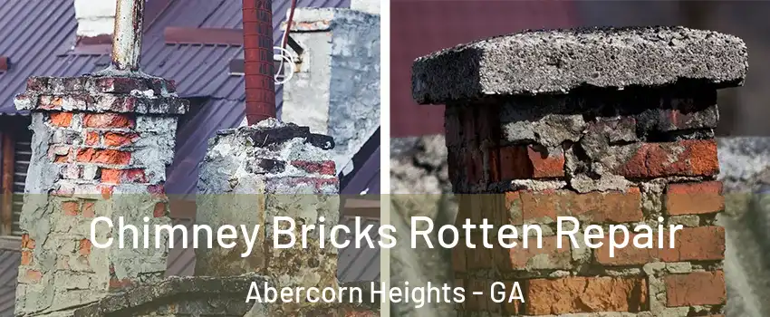 Chimney Bricks Rotten Repair Abercorn Heights - GA