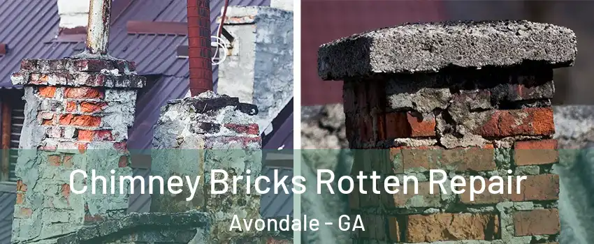 Chimney Bricks Rotten Repair Avondale - GA