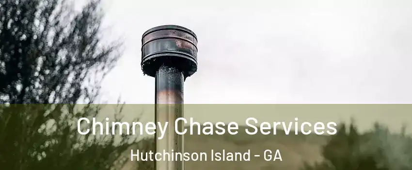 Chimney Chase Services Hutchinson Island - GA