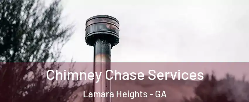 Chimney Chase Services Lamara Heights - GA