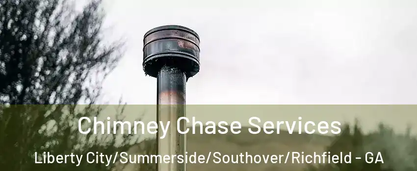 Chimney Chase Services Liberty City/Summerside/Southover/Richfield - GA