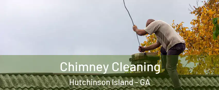 Chimney Cleaning Hutchinson Island - GA