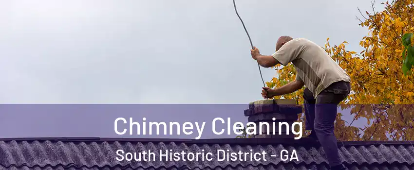 Chimney Cleaning South Historic District - GA