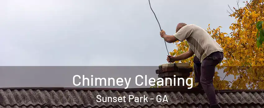 Chimney Cleaning Sunset Park - GA