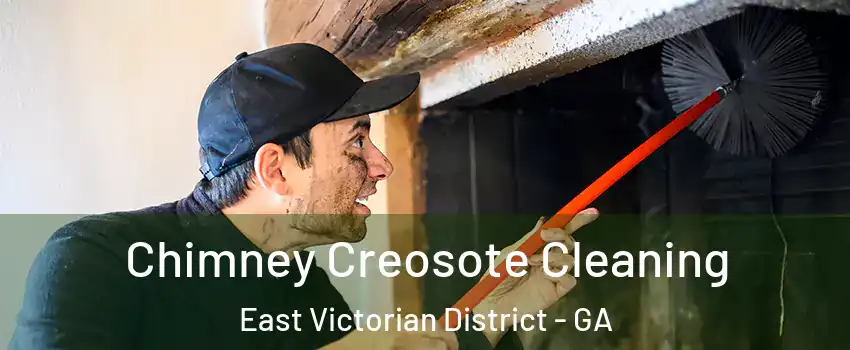Chimney Creosote Cleaning East Victorian District - GA
