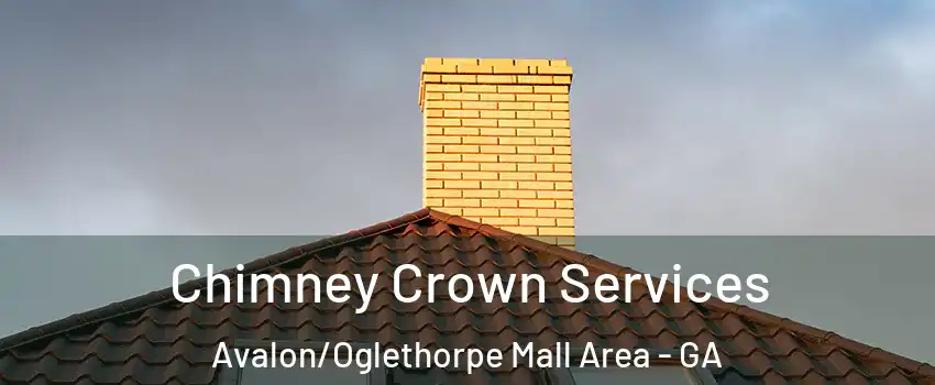Chimney Crown Services Avalon/Oglethorpe Mall Area - GA