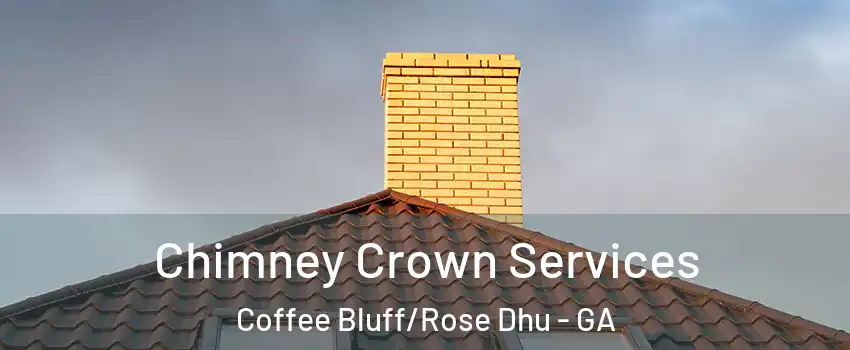 Chimney Crown Services Coffee Bluff/Rose Dhu - GA