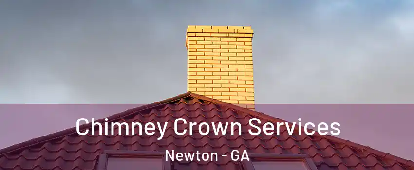 Chimney Crown Services Newton - GA