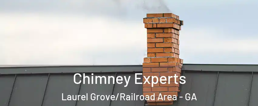 Chimney Experts Laurel Grove/Railroad Area - GA