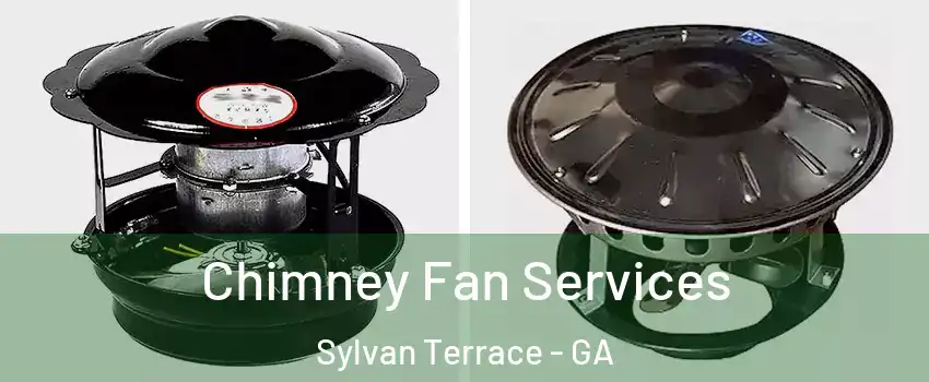 Chimney Fan Services Sylvan Terrace - GA