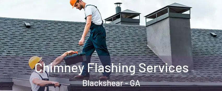 Chimney Flashing Services Blackshear - GA