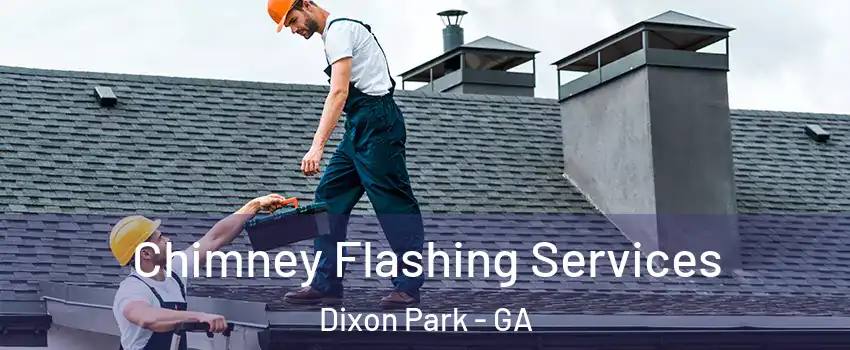Chimney Flashing Services Dixon Park - GA