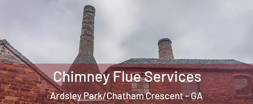 Chimney Flue Services Ardsley Park/Chatham Crescent - GA