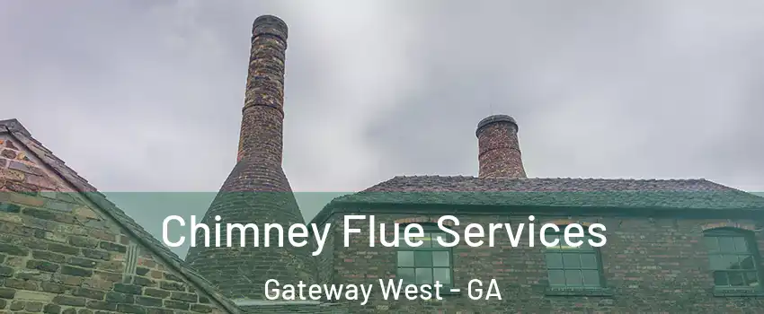 Chimney Flue Services Gateway West - GA