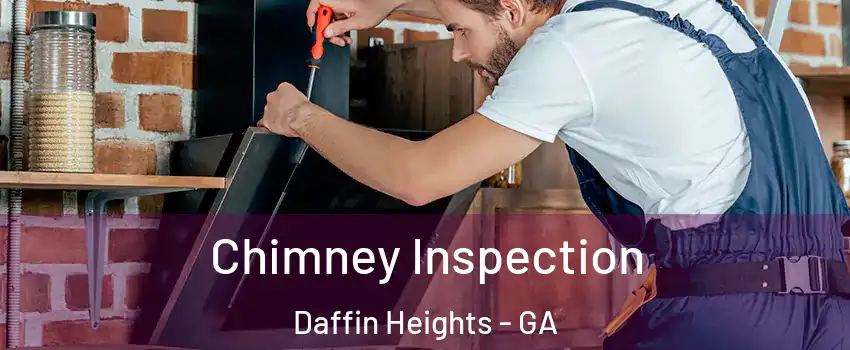 Chimney Inspection Daffin Heights - GA