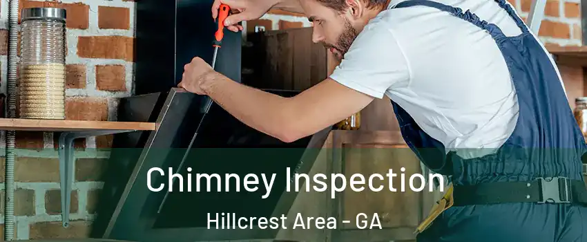 Chimney Inspection Hillcrest Area - GA