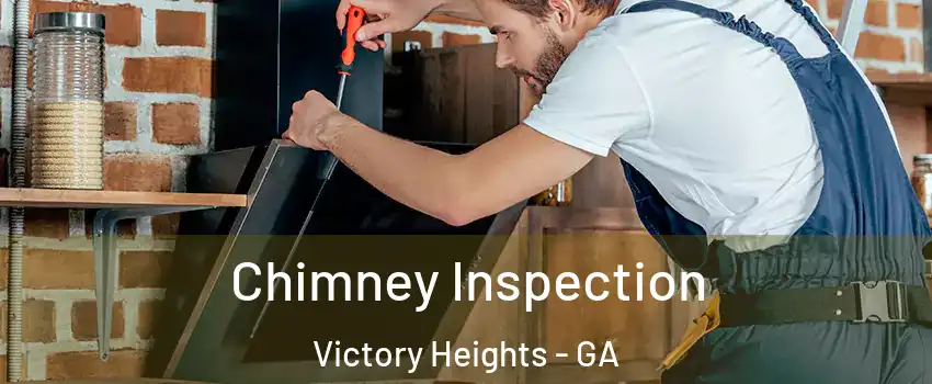 Chimney Inspection Victory Heights - GA