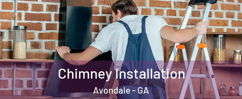 Chimney Installation Avondale - GA