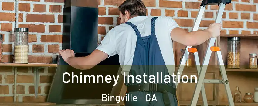 Chimney Installation Bingville - GA