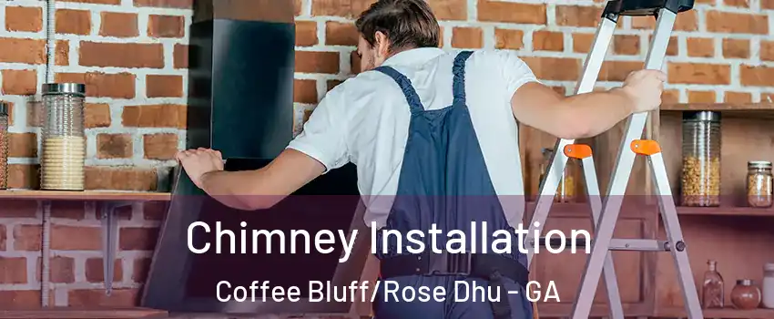 Chimney Installation Coffee Bluff/Rose Dhu - GA