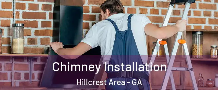 Chimney Installation Hillcrest Area - GA