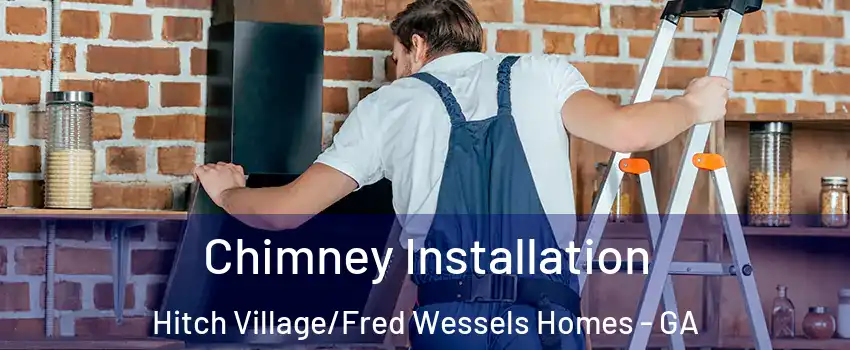 Chimney Installation Hitch Village/Fred Wessels Homes - GA