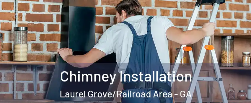 Chimney Installation Laurel Grove/Railroad Area - GA