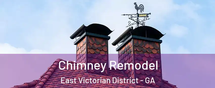 Chimney Remodel East Victorian District - GA