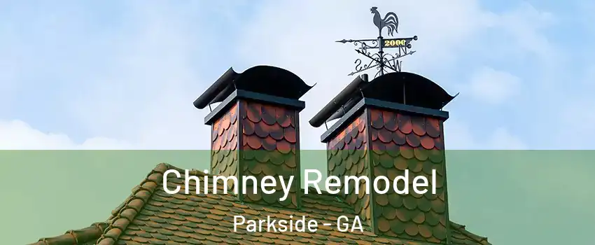 Chimney Remodel Parkside - GA