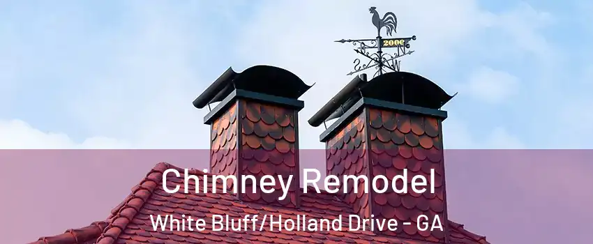 Chimney Remodel White Bluff/Holland Drive - GA