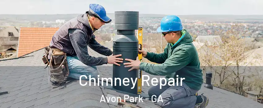 Chimney Repair Avon Park - GA