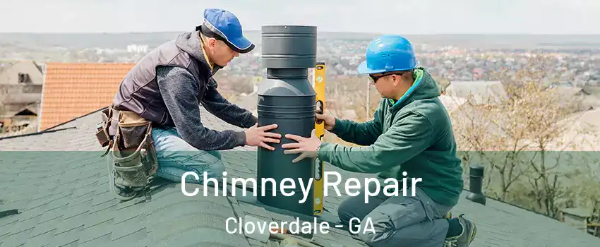 Chimney Repair Cloverdale - GA