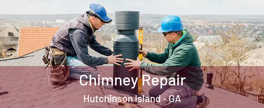 Chimney Repair Hutchinson Island - GA