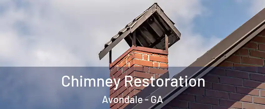 Chimney Restoration Avondale - GA