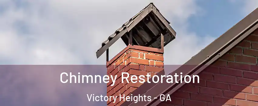 Chimney Restoration Victory Heights - GA