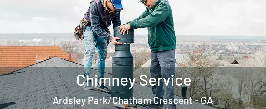 Chimney Service Ardsley Park/Chatham Crescent - GA