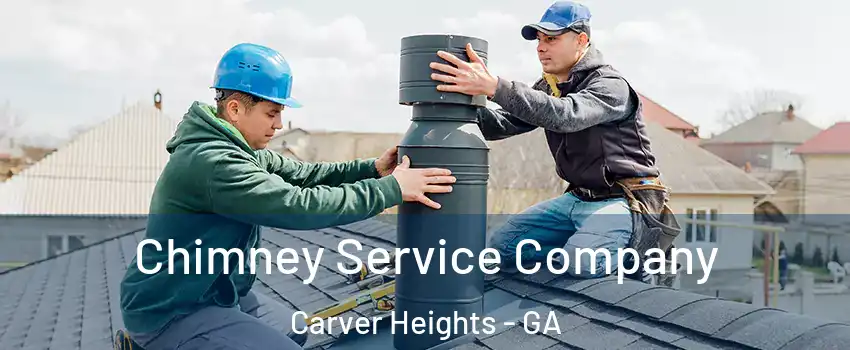 Chimney Service Company Carver Heights - GA