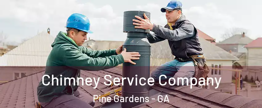 Chimney Service Company Pine Gardens - GA