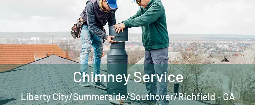 Chimney Service Liberty City/Summerside/Southover/Richfield - GA