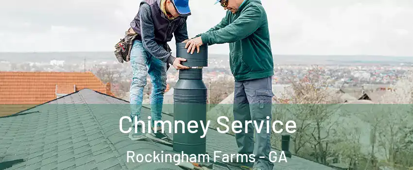Chimney Service Rockingham Farms - GA