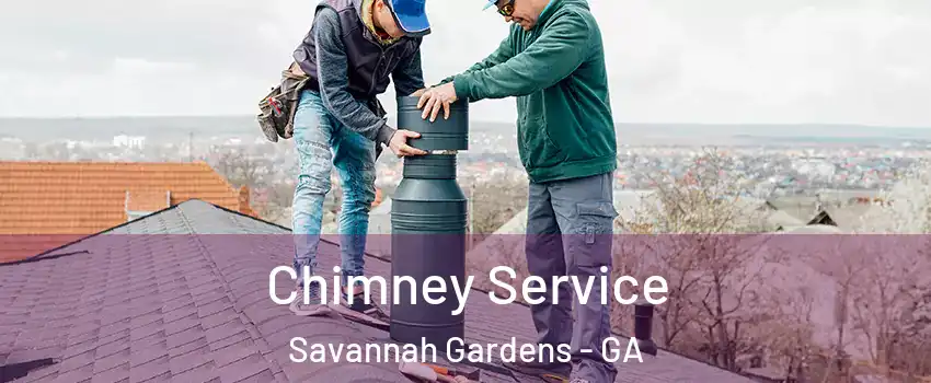 Chimney Service Savannah Gardens - GA