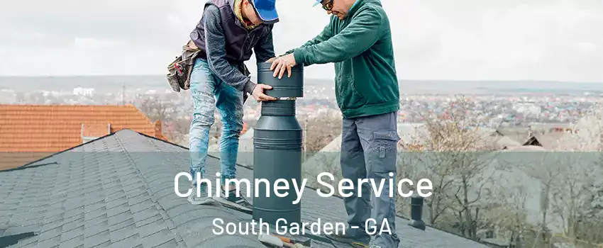 Chimney Service South Garden - GA