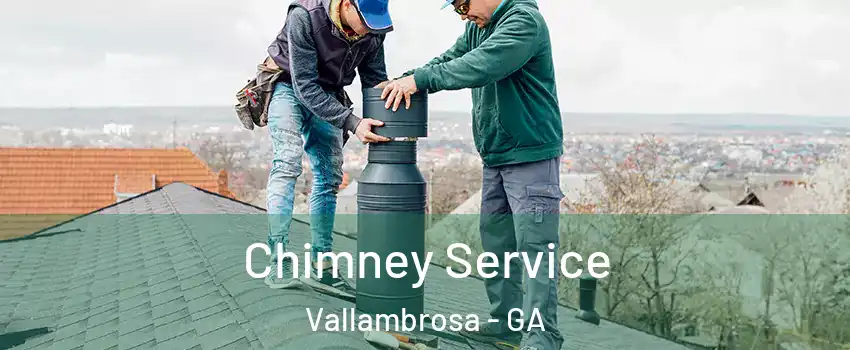 Chimney Service Vallambrosa - GA